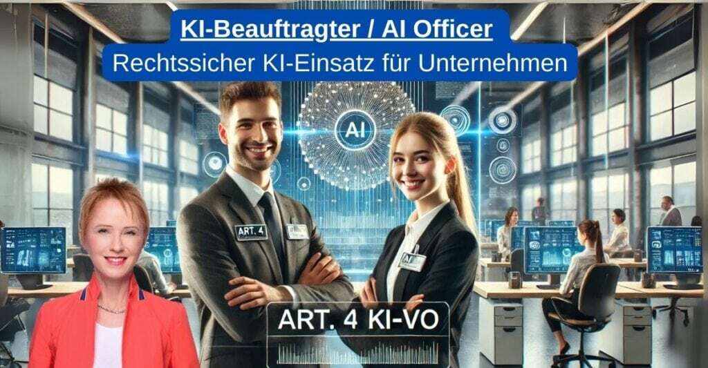 KI-Beauftragter / AI Officer
Rechtssicher KI-Einsatz für Unternehmen