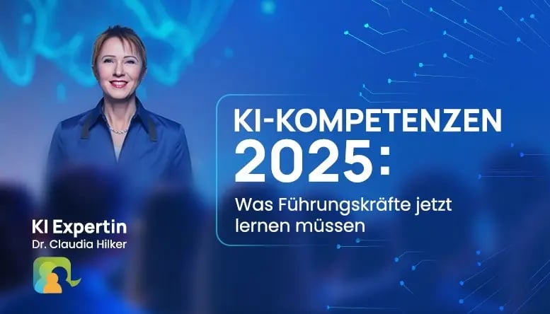 KI-Kompetenzen 2025: Was Führungskräfte jetzt lernen müssen