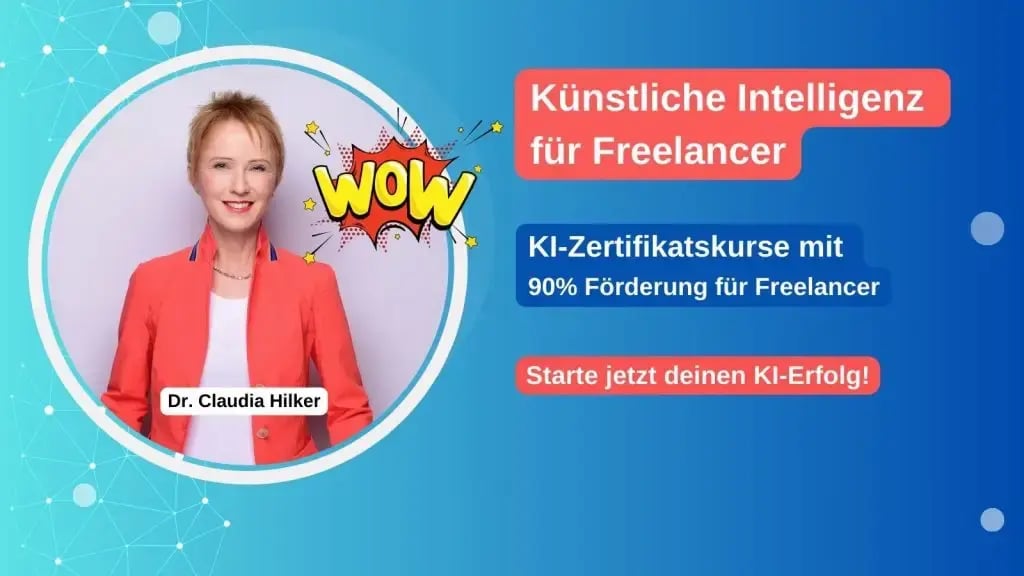 Grafik mit Informatiion über die ZFU Zertifikatskurse "KI-Manager (HC) und "KI-Berater (HC)" von Dr. Claudia Hilker mit 90 % Förderung für Freelancer
